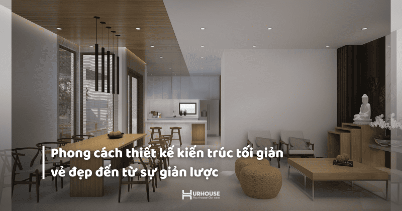 phong-cach-thiet-ke-kien-truc-toi-gian-thumb