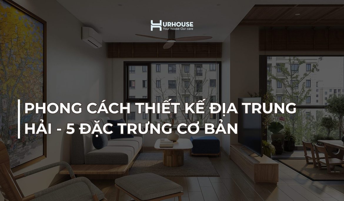 phong cách thiết kế Địa Trung Hải