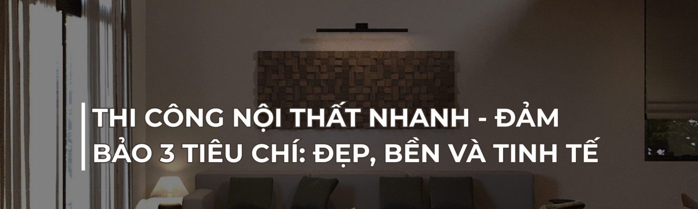 thi công nội thất nhanh