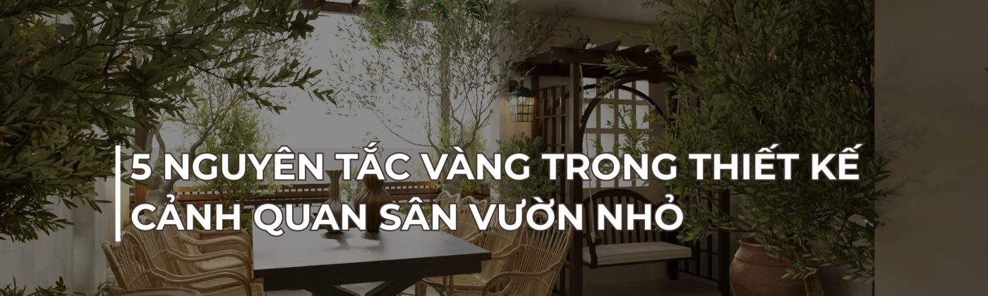 thiết kế cảnh quan sân vườn nhỏ
