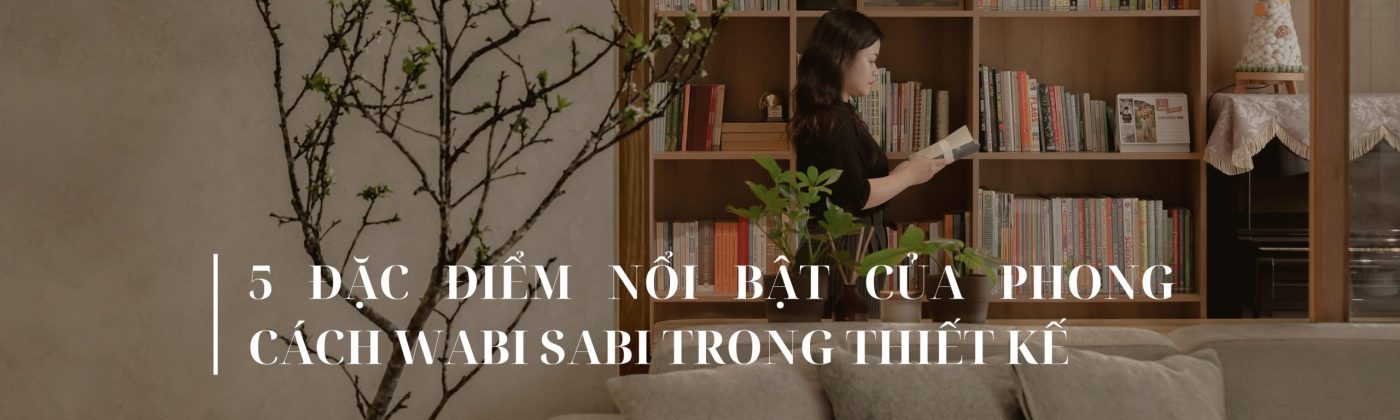 phong cách Wabi Sabi