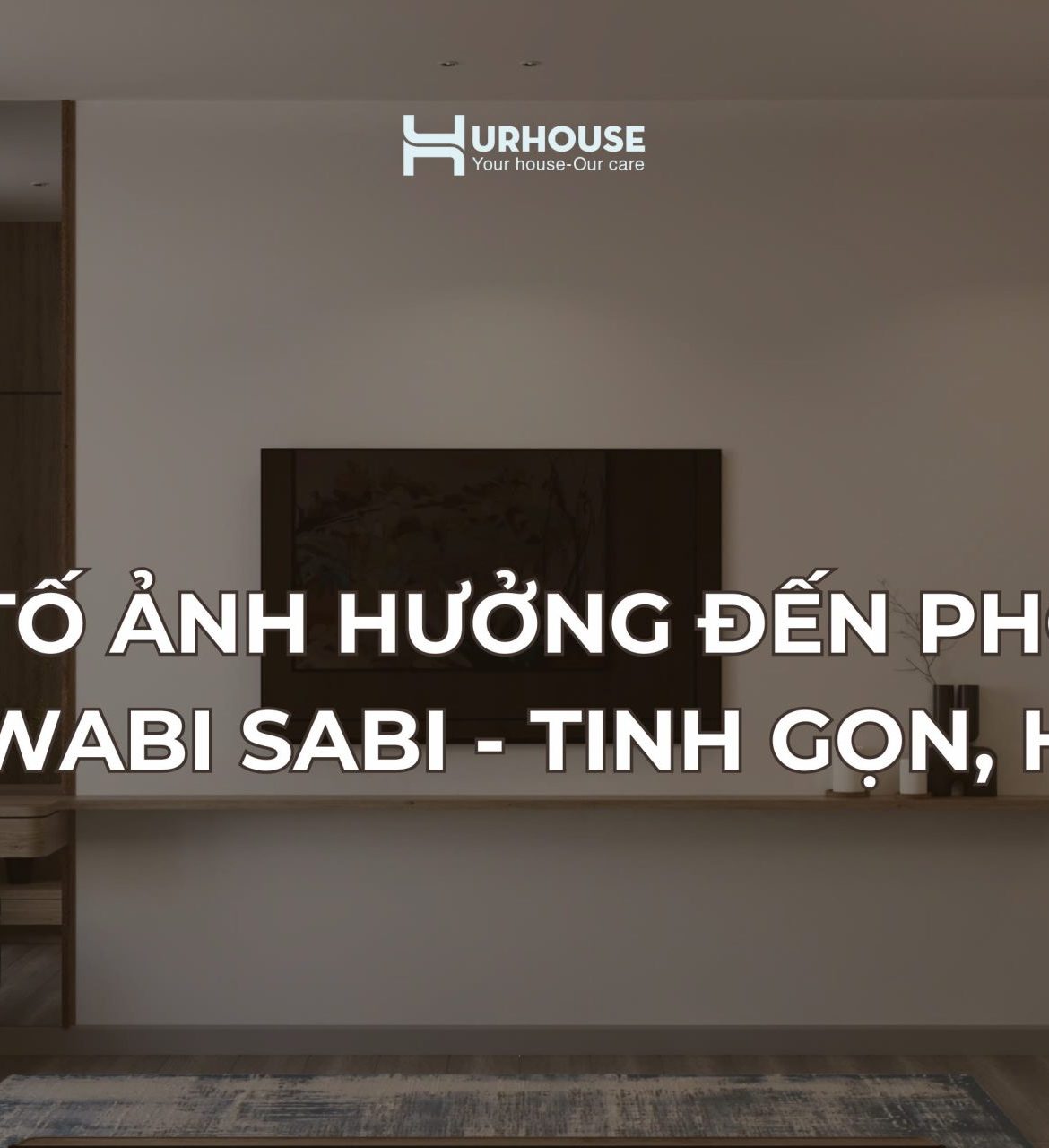 phong cách Wabi Sabi