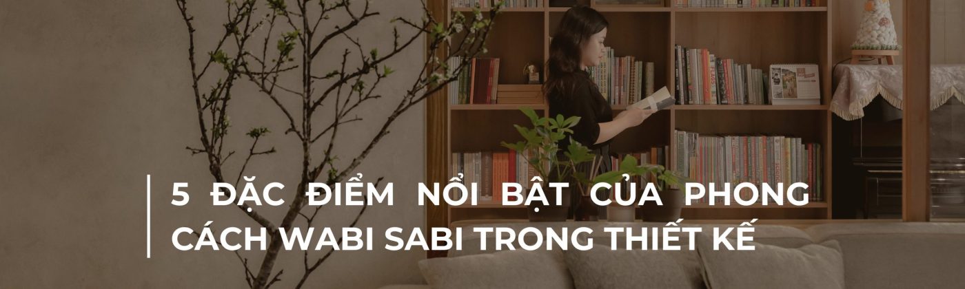 phong cách Wabi Sabi