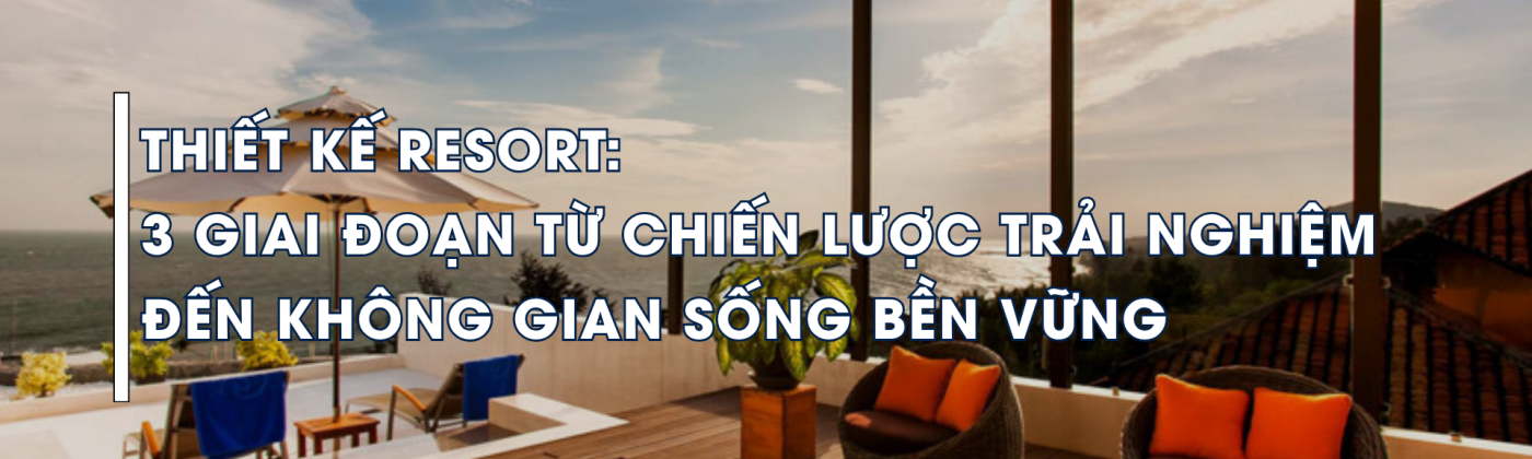 thiết kế resort cao cấp trải nghiệm không gian sống và kiến trúc nghỉ dưỡng URHOUSE