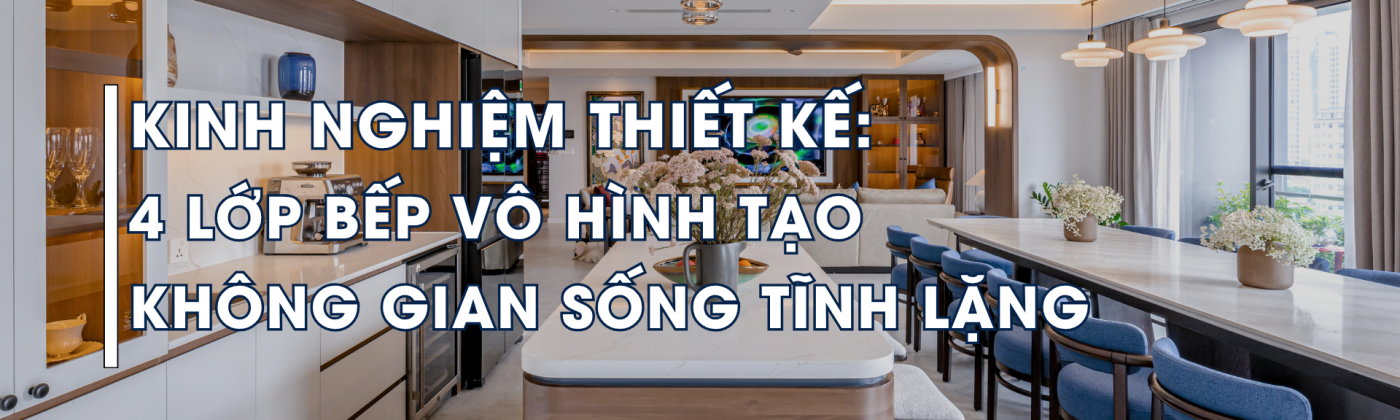 Thiết kế bếp cao cấp trong villa với bố cục 4 lớp không gian gồm bếp khô, bếp ướt, pantry và khu máy
