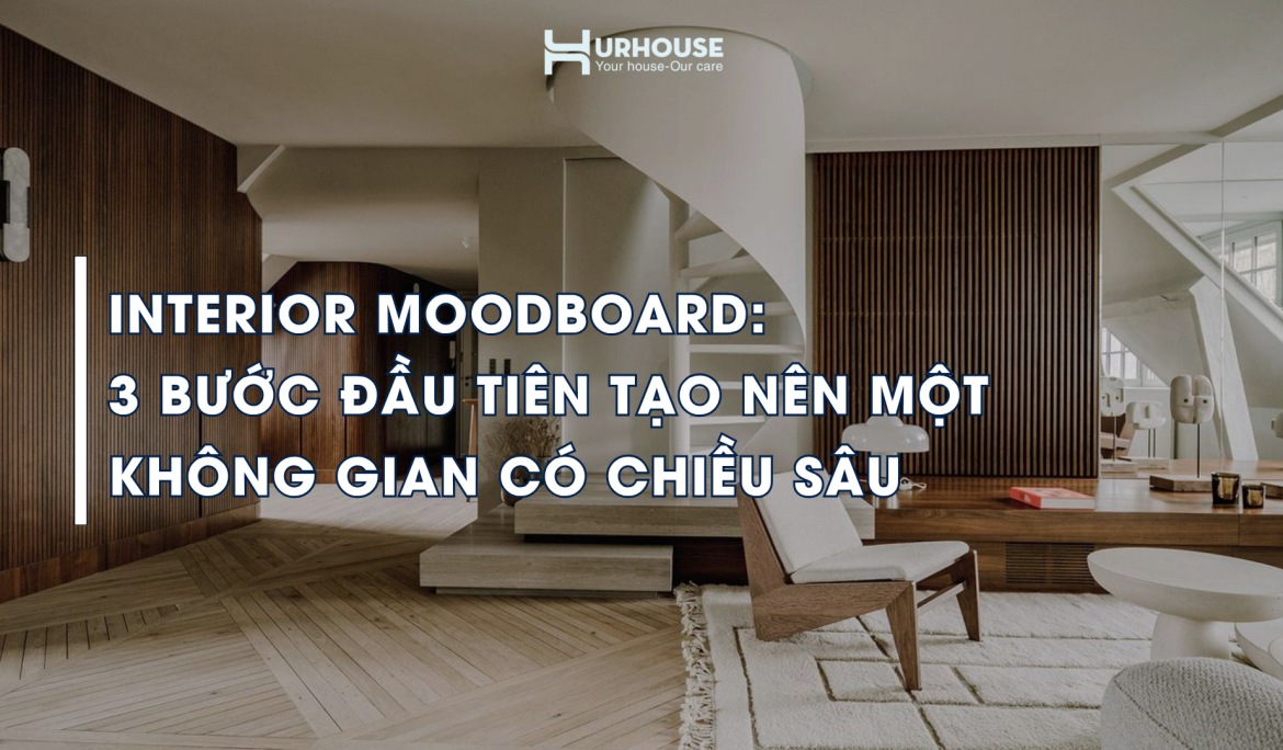 Interior Moodboard trong thiết kế nội thất hiện đại với bảng màu và vật liệu tự nhiên