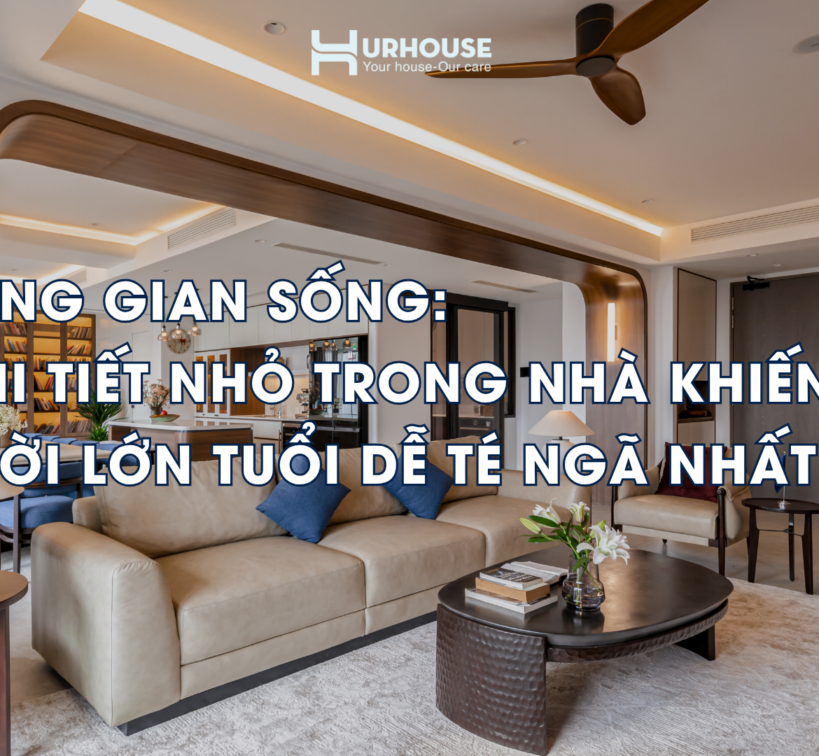Không gian sống hiện đại với sofa dành cho người lớn tuổi, tối ưu độ an toàn, hỗ trợ xương khớp và trải nghiệm nghỉ ngơi thư giãn mỗi ngày.